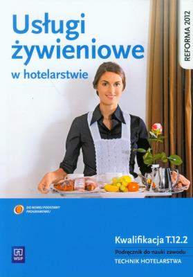 Usługi żywieniowe w hotelarstwie NPP WSiP. Autor: Bożena Granecka-Wrzosek. SmakLiter.pl Okładka książki Usługi żywieniowe w hotelarstwie NPP WSiP