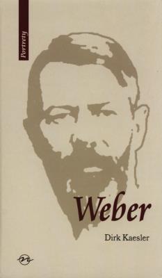 Weber Życie i dzieło. Autor: Kaesler Dirk. SmakLiter.pl Okładka książki Weber Życie i dzieło