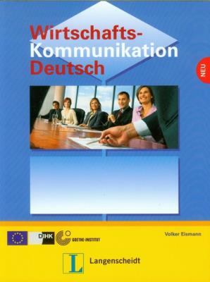 Wirtschaftskommunikation Deutsch Neu. Autor: praca zbiorowa. SmakLiter.pl Okładka książki Wirtschaftskommunikation Deutsch Neu