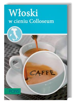 Okładka książki Włoski w cieniu Koloseum