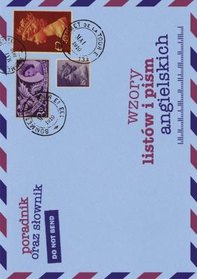 Wzory listów i pism angielskich w.2013. Autor: Gordon Jacek. SmakLiter.pl Okładka książki Wzory listów i pism angielskich w.2013