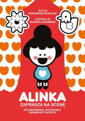 Alinka zaprasza na scenę. Autor: Morawska-Rubczak Alicja. SmakLiter.pl Okładka książki Alinka zaprasza na scenę