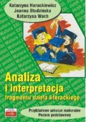 Analiza i interpretacja fragmentu dzeła literac.. Autor: Hrackiewicz Katarzyna. SmakLiter.pl Okładka książki Analiza i interpretacja fragmentu dzeła literac.