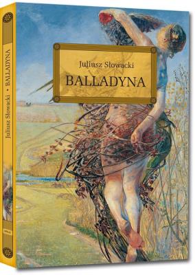 Balladyna z oprac. okleina GREG. Autor: Juliusz Słowacki. SmakLiter.pl Okładka książki Balladyna z oprac. okleina GREG