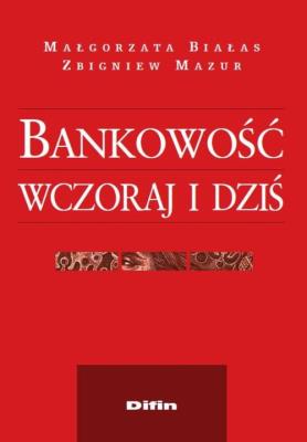 Okładka książki Bankowość wczoraj i dziś