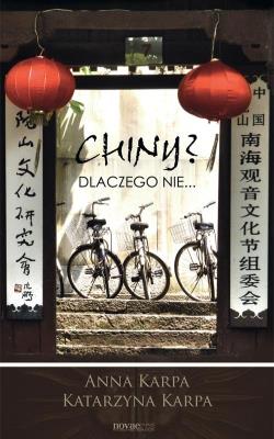 Okładka książki Chiny? Dlaczego nie...