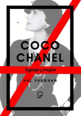 Coco Chanel. Sypiając z wrogiem BR. Autor: Hal Vaughan. SmakLiter.pl Okładka książki Coco Chanel. Sypiając z wrogiem BR