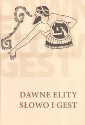 Opakowanie Dawne elity Słowo i gest