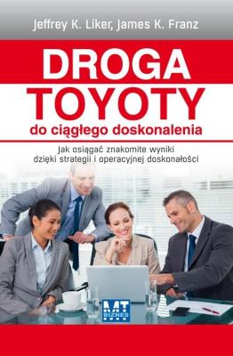 Okładka książki Droga Toyoty do ciągłego doskonalenia