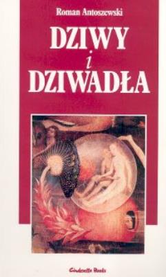 Okładka książki Dziwy i dziwadła