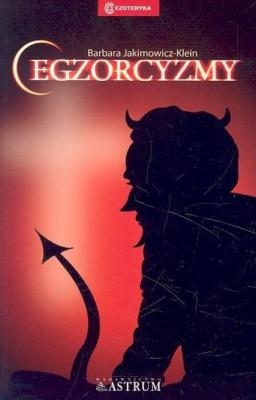 Egzorcyzmy. Autor: Barbara Jakimowicz-Klein. SmakLiter.pl Okładka książki Egzorcyzmy