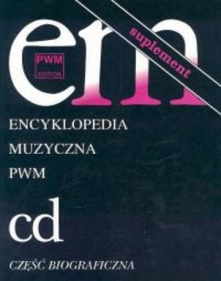 Encyklopedia muzyczna T2 C-D. Suplement. Autor: Elżbieta Dziębowska (red.). SmakLiter.pl Okładka książki Encyklopedia muzyczna T2 C-D. Suplement