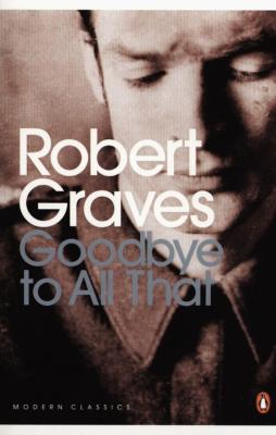 Goodbye to All That. Autor: Robert Graves. SmakLiter.pl Okładka książki Goodbye to All That