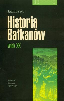 Okładka książki Historia Bałkanów wiek XX