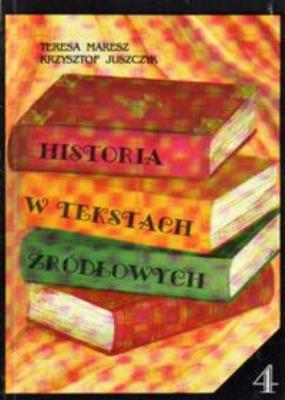 Okładka książki Historia w tekstach źródłowych 4