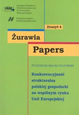 Konkurencyjność strukturalna polskiej gospodarki na wspólnym rynku Unii Europejskiej. Autor: Pluciński Eugeniusz. SmakLiter.pl Okładka książki Konkurencyjność strukturalna polskiej gospodarki na wspólnym rynku Unii Europejskiej