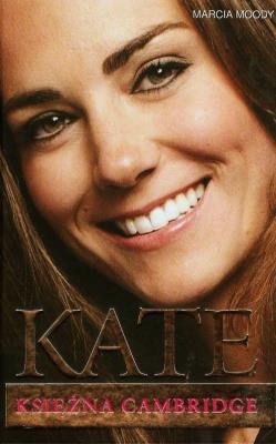 Księżna Kate. Autor: Moody Marcia. SmakLiter.pl Okładka książki Księżna Kate
