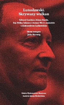 Lutosławski. Skrywany wulkan PWM. Autor: Aleksander Nalaskowski. SmakLiter.pl Okładka książki Lutosławski. Skrywany wulkan PWM