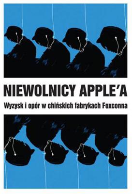 Okładka książki Niewolnicy Apple'a