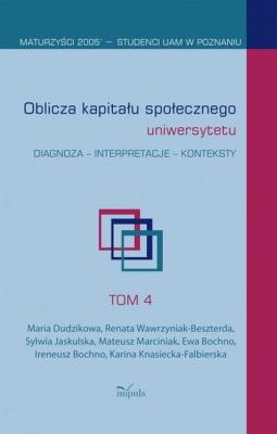 Oblicza kapitału społecznego uniwersytetu. Autor: Bochno Ewa, Maria Dudzikowa, Marciniak Mateusz. SmakLiter.pl Okładka książki Oblicza kapitału społecznego uniwersytetu
