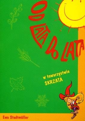 Okładka książki Od lata do lata w towarzystwie skrzata