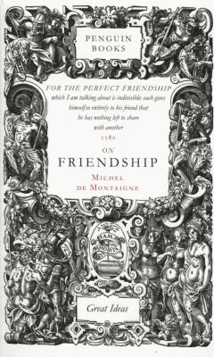 On Friendship. Autor: Montaigne Michel. SmakLiter.pl Okładka książki On Friendship