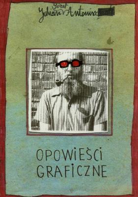Opowieści graficzne TW. Autor: Antoniszczak Julian. SmakLiter.pl Okładka książki Opowieści graficzne TW
