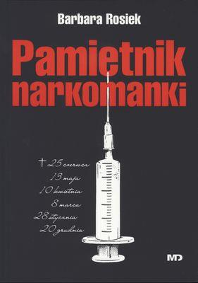Pamiętnik Narkomanki. Autor: Barbara Rosiek. SmakLiter.pl Okładka książki Pamiętnik Narkomanki