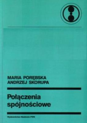 Połączenia spójnościowe. Autor: Porębska Maria, Skorupa Andrzej. SmakLiter.pl Okładka książki Połączenia spójnościowe