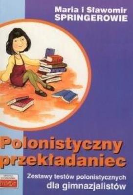 Polonistyczny przekładaniec. Autor: Springer Maria, Springer Sławomir. SmakLiter.pl Okładka książki Polonistyczny przekładaniec