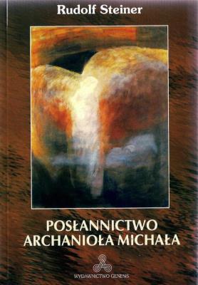 Posłannictwo Archanioła Michała. Autor: Rudolf Steiner. SmakLiter.pl Okładka książki Posłannictwo Archanioła Michała
