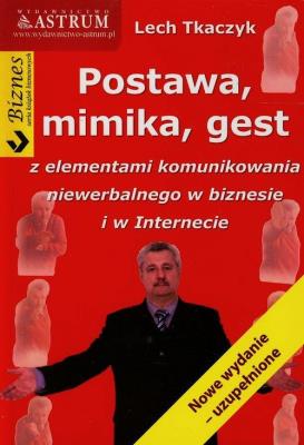 Okładka książki Postawa mimika gest z elementami komunikowania niewerbalnego w biznesie i w Internecie