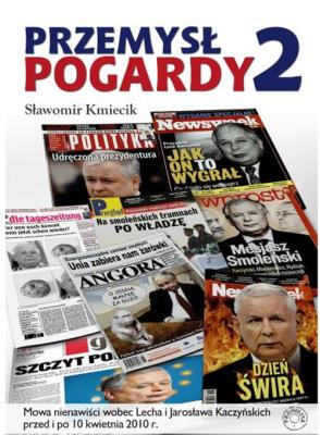 Przemysł pogardy 2. Autor: Kmiecik Sławomir. SmakLiter.pl Okładka książki Przemysł pogardy 2