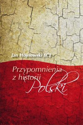 Przypomnienia z historii Polski. Autor: Hojnowski Jan. SmakLiter.pl Okładka książki Przypomnienia z historii Polski