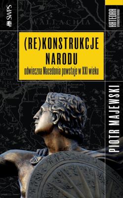 (Re)konstrukcje narodu. Autor: Piotr Majewski. SmakLiter.pl Okładka książki (Re)konstrukcje narodu