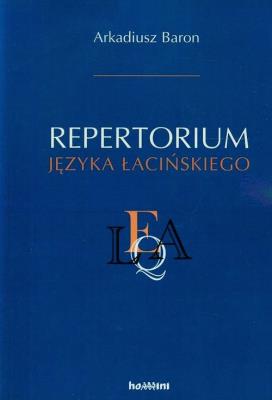 Repetytorium języka łacińskiego. Autor: Baron Arkadiusz. SmakLiter.pl Okładka książki Repetytorium języka łacińskiego