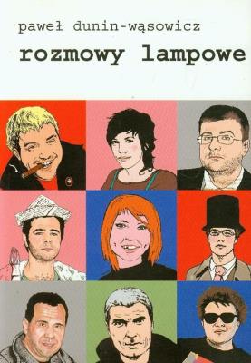 Rozmowy lampowe. Autor: Dunin-Wąsowicz Paweł. SmakLiter.pl Okładka książki Rozmowy lampowe