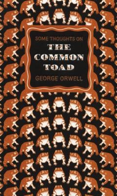 Some Thoughts on the Common Toad. Autor: Orwell George. SmakLiter.pl Okładka książki Some Thoughts on the Common Toad