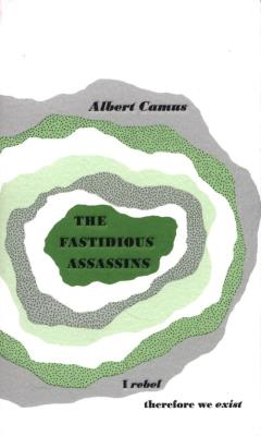 The Fastidious Assassins. Autor: Camus Albert. SmakLiter.pl Okładka książki The Fastidious Assassins