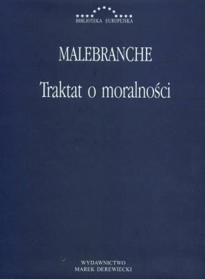 Traktat o moralności. Autor: Nicolas de Malebranche. SmakLiter.pl Okładka książki Traktat o moralności