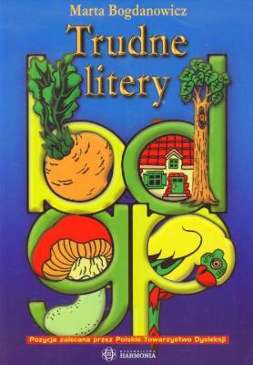 Trudne litery. Autor: Marta Bogdanowicz. SmakLiter.pl Okładka książki Trudne litery