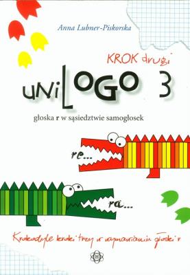 Okładka książki UniLogo 3 Krok drugi głoska r w sąsiedztwie samogłosek