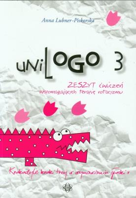 Okładka książki UniLogo 3 Zeszyt ćwiczeń wspomagających terapię rotacyzmu