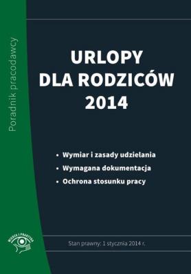 Okładka książki Urlopy dla rodziców 2014