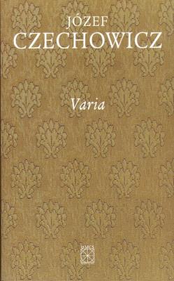 Varia. Autor: Czechowicz Józef. SmakLiter.pl Okładka książki Varia