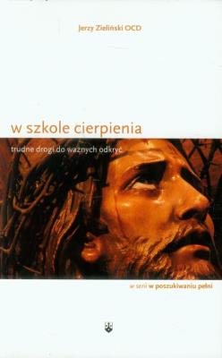 W szkole cierpienia. Autor: Jerzy Zieliński. SmakLiter.pl Okładka książki W szkole cierpienia