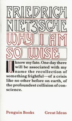 Why I Am So Wise. Autor: Friedrich Nietzsche. SmakLiter.pl Okładka książki Why I Am So Wise