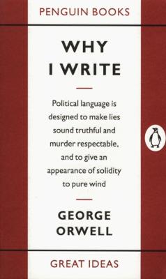 Why I Write. Autor: Orwell George. SmakLiter.pl Okładka książki Why I Write