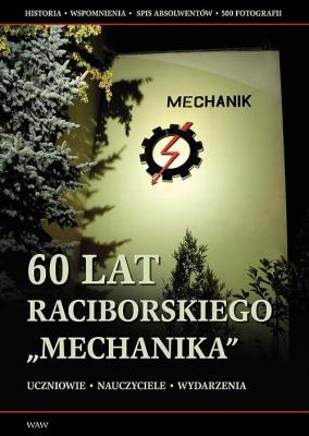Okładka książki 60 lat raciborskiego Mechanika