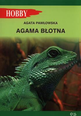Agama błotna. Autor: Agata Pawłowska. SmakLiter.pl Okładka książki Agama błotna